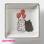 Блюдо сервировочное Доляна «Уютные коты», 15×15×3 см, цвет белый 413837 - фото 705936