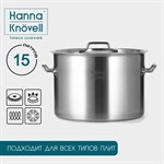 Кастрюля из нержавеющей стали Hanna Knövell с крышкой, 15л, d=30 см, h=20 см, толщина 0,8мм, дно ТРС, толщина дна 4,4 мм, 201 сталь, индукция 419256 - фото 673284